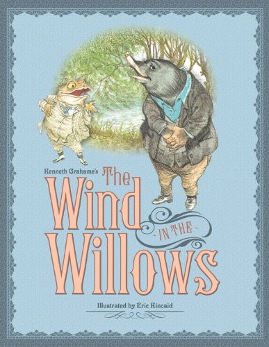 Kenneth Grahame's the Wind in the Willows