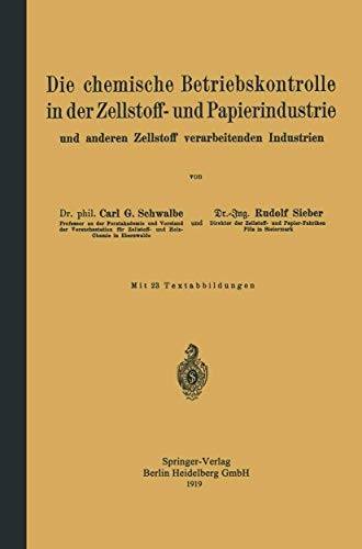 Die Chemische Betriebskontrolle in der Zellstoff- und Papierindustrie und Anderen Zellstoff Verarbeitenden Industrien
