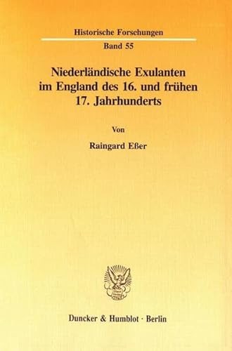 Niederländische Exulanten im England des 16. und frühen 17. Jahrhunderts