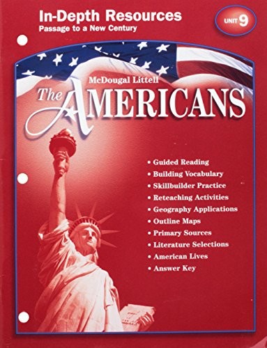 In Depth Resources Passage to a New Centruy Unit 9 The Americans MdDougal Littell