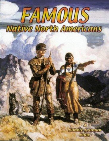 Famous Native North Americans (Native Nations of North America)