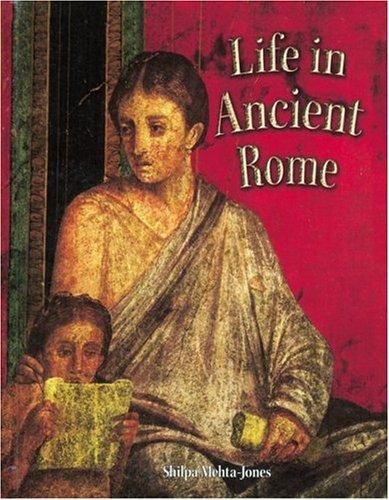 Life In Ancient Rome (Peoples of the Ancient World)