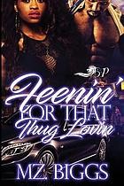 Feenin' for That Thug Lovin