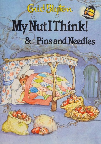 My Nut I Think! / Pins and Needles
