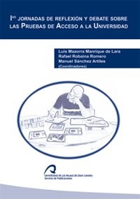 I jornadas de reflexión y debate sobre las pruebas de acceso a la Universidad