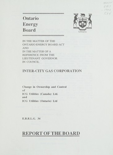 Report of the board in the matter of the Ontario Energy Board Act and in the matter of a reference from the Lieutenant Governor in Council