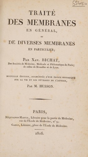 Trait©♭ des membranes en g©♭n©♭ral et de diverses membranes en particulier