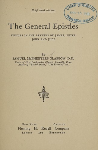 ... The general epistles