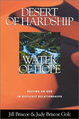 Desert of hardship, water of hope
