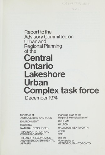 Report to the Advisory Committee on Urban and Regional Planning of the Central Ontario Lakeshore Urban Complex Task Force, December 1974
