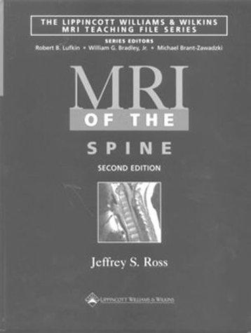 MRI of the Spine (Raven Mri Teaching File)