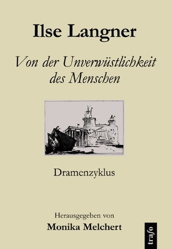 Von der Unverwüstlichkeit des Menschen