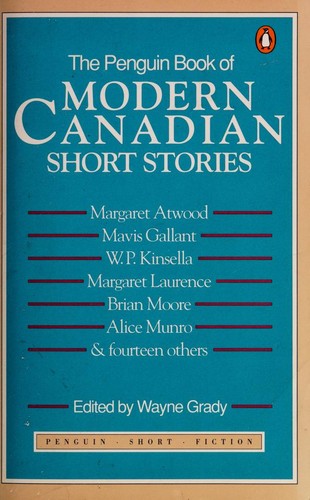 The Penguin book of modern Canadian short stories