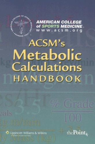 ACSM's Metabolic Calculations Handbook
