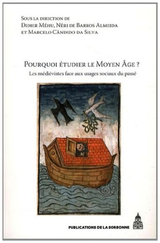 Pourquoi étudier le Moyen Âge?