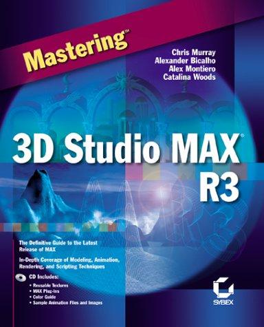 Mastering 3D Studio Max R3