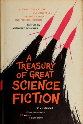 A Treasury of Great Science Fiction [1/2]