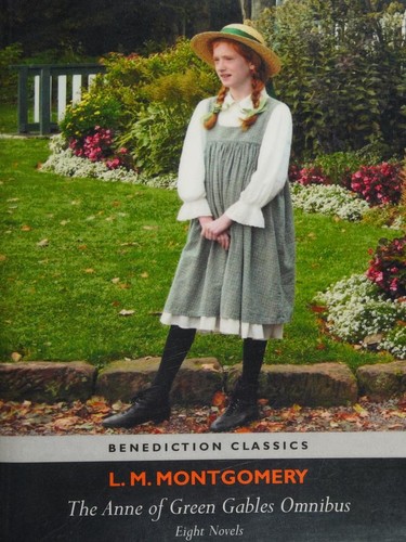 The Anne of Green Gables novels [8 novels]