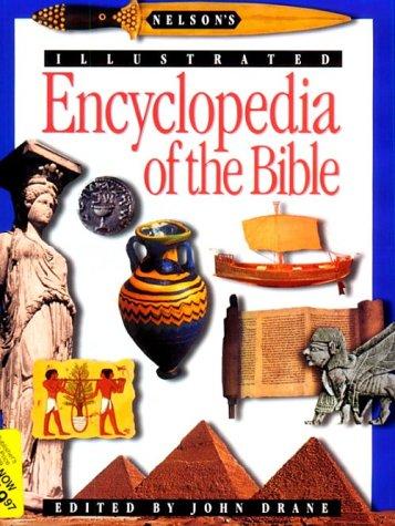Nelson's illustrated encyclopedia of the Bible