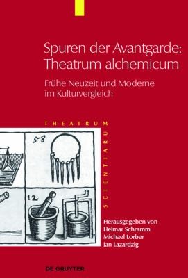 Spuren der Avantgarde : Theatrum Alchemicum