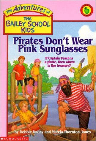 Pirates Don't Wear Pink Sunglasses
