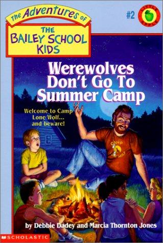 Werewolves Don't Go To Summer Camp
