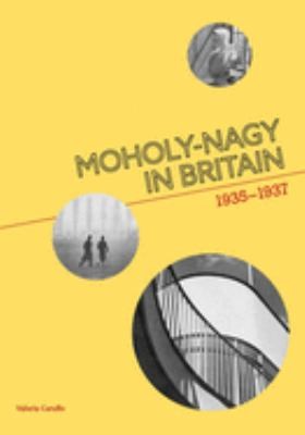 Moholy-Nagy in Britain