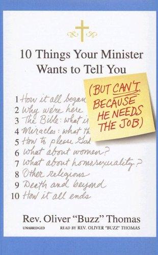 Ten Things Your Minister Wants to Tell You