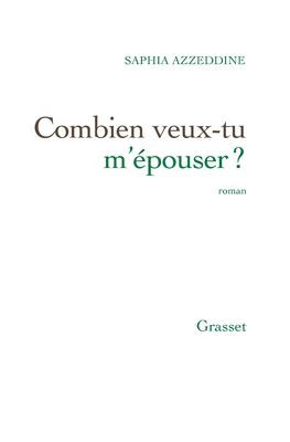 Combien veux-tu m'épouser