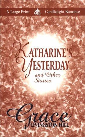 Katharine's yesterday, and other stories