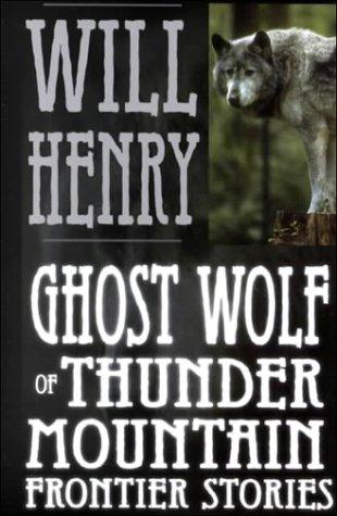 Ghost wolf of Thunder Mountain