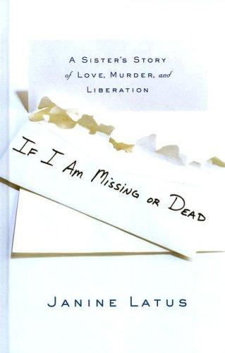 If I Am Missing or Dead