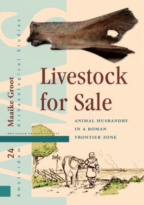 Livestock for Sale : Animal Husbandry in a Roman Frontier Zone