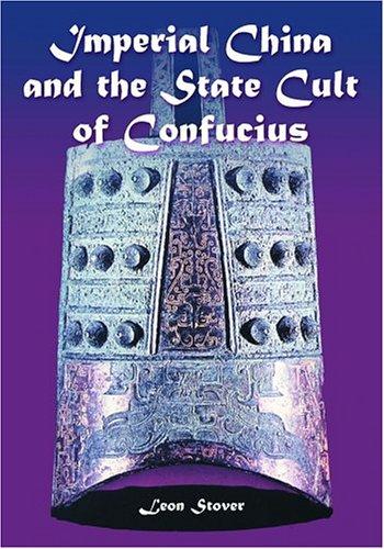 Imperial China and the State Cult of Confucius
