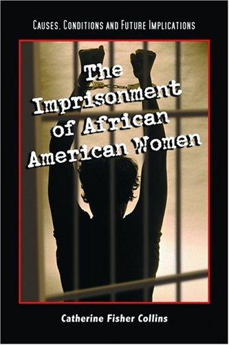 The Imprisonment of African American Women