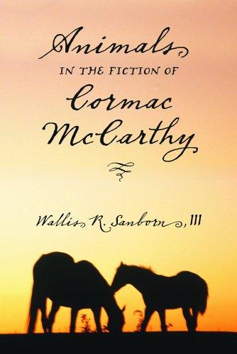 Animals in the Fiction of Cormac Mccarthy