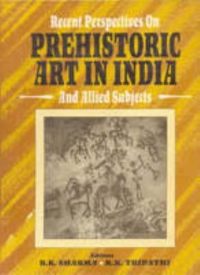Recent Perspectives on Prehistoric Art in India