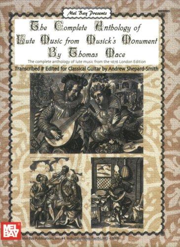 Mel Bay Complete Anthology of Lute Music from Musick's Monument