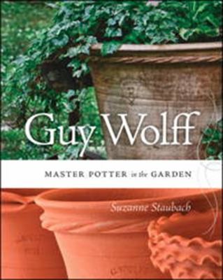 Guy Wolff, master potter in the garden