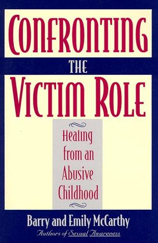 Confronting the victim role