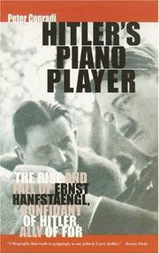 Hitler's Piano Player: The Rise and Fall of Ernst Hanfstaengl