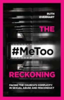 #MeToo ReckoningThe Metoo Reckoning