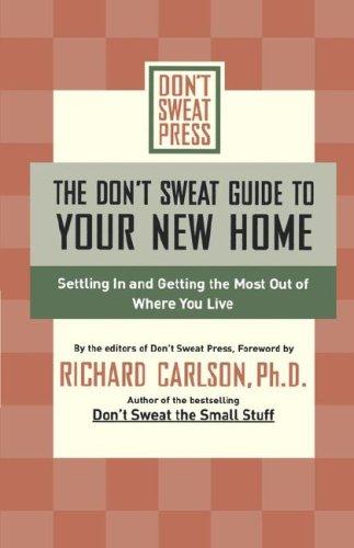 DON'T SWEAT GUIDE TO YOUR NEW HOME, THE