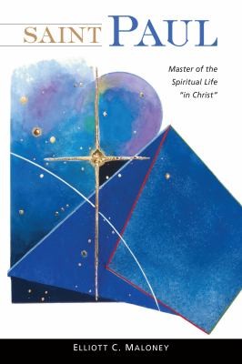 Saint Paul, master of the spiritual life "in Christ"