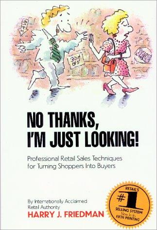 No Thanks, I'm Just Looking