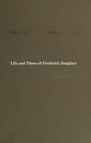 Life and times of Frederick Douglass