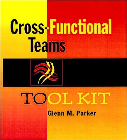 Cross-Functional Teams Tool Kit