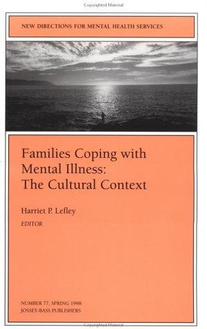 New Directions for Mental Health Services, Families Coping with Mental Illness