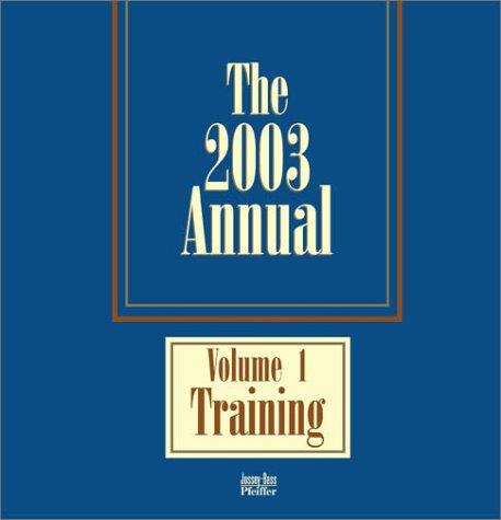The 2003 Annual, Training (J-B Pfeiffer Annual Looseleaf Vol1)