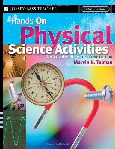 Hands-On Physical Science Activities For Grades K-6